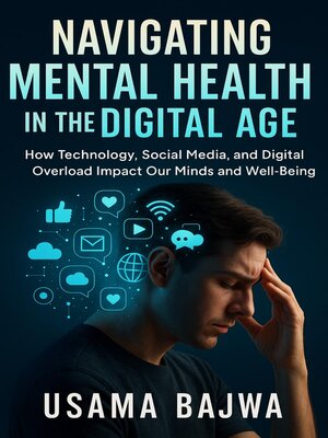 cover image of Navigating Mental Health in the Digital Age